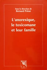 couverture du livre L’anorexique, le toxicomane et leur famille