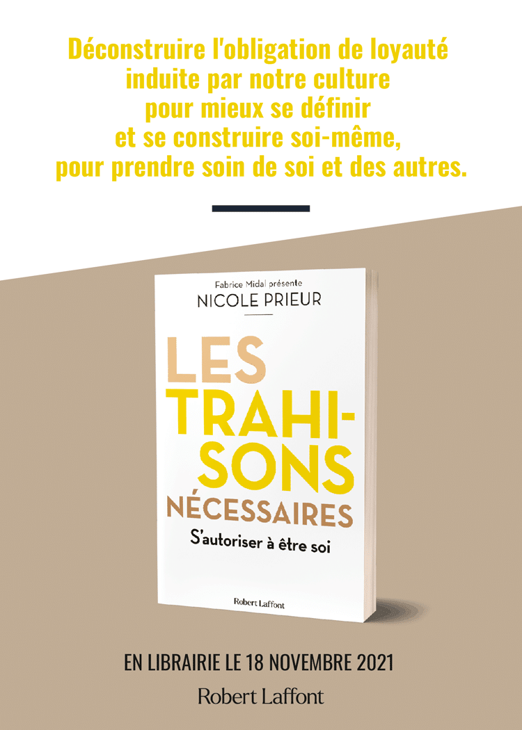 Présentation du livre Les trahisons nécéssaires